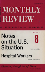Monthly Review Vol. 24 (1972–1973), No. 08 (January 1973) Monthly Review Vol. 24 (1972–1973), No. 08 (January 1973)