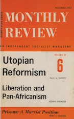 Monthly Review Vol. 25 (1973–1974), No. 06 (November 1973) Monthly Review Vol. 25 (1973–1974), No. 06 (November 1973)