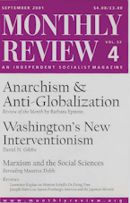 Monthly Review Vol. 53 (2001–2002), No. 04 (September 2001) Monthly Review Vol. 53 (2001–2002), No. 04 (September 2001)