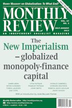 Monthly Review Vol. 67 (2015–2016), No. 03 (July-August 2015) Monthly Review Vol. 67 (2015–2016), No. 03 (July-August 2015)