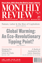 Monthly Review Vol. 69 (2017–2018), No. 01 (May 2017) Monthly Review Vol. 69 (2017–2018), No. 01 (May 2017)