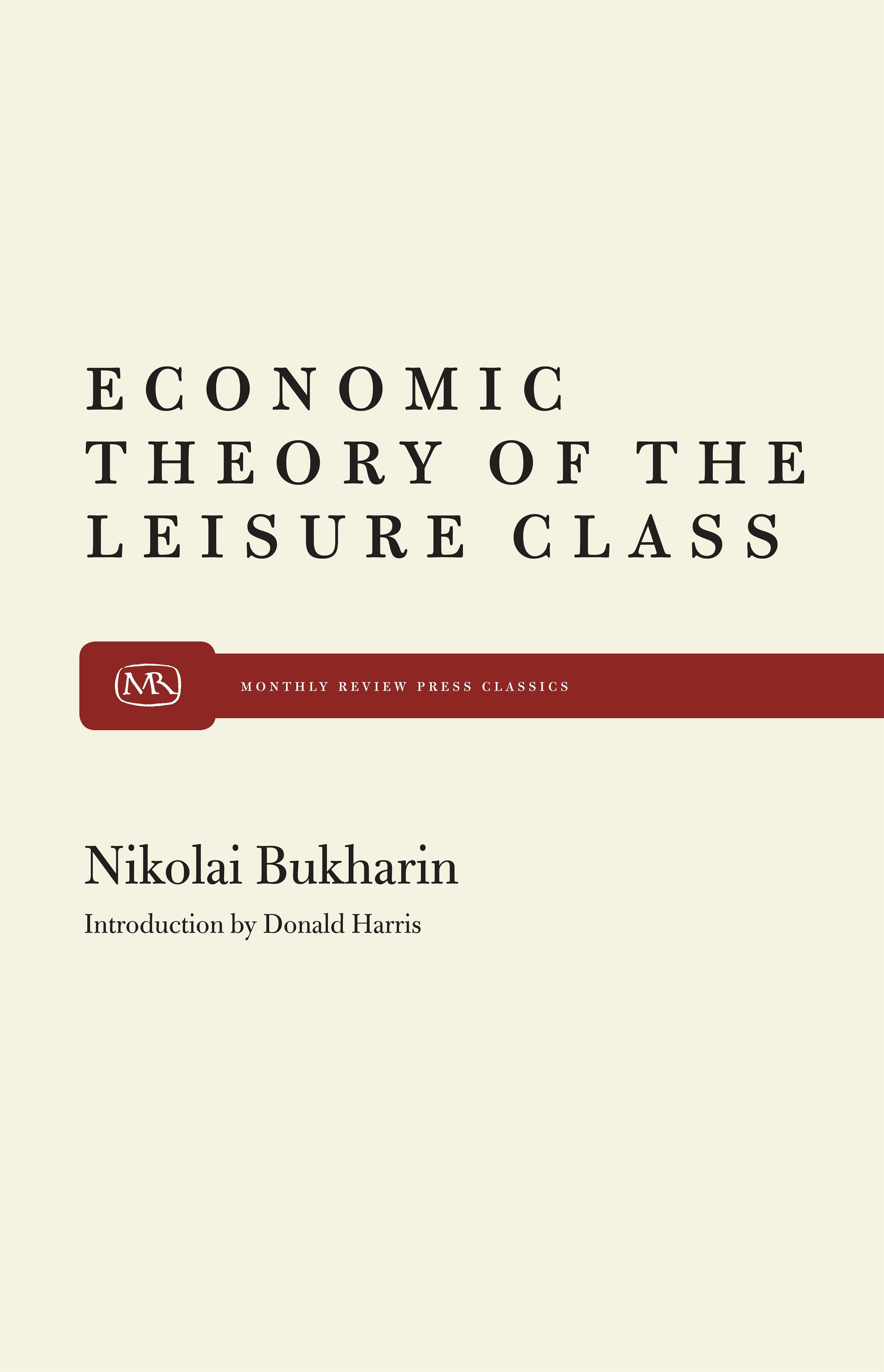 The Economic Theory of the Leisure Class - Monthly Review Press