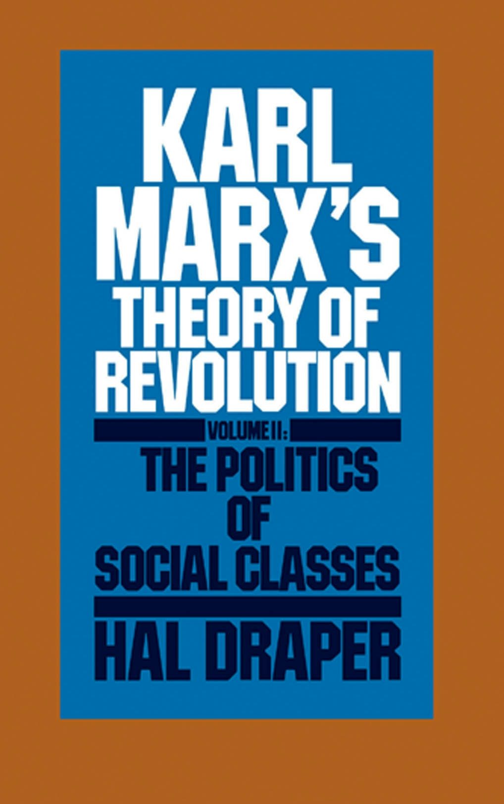 Karl Marx's Theory of Revolution Vol. II - Monthly Review Press