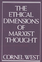Ethical Dimensions of Marxist Thought Ethical Dimensions of Marxist Thought