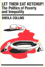 Cover of 'Let Them Eat Ketchup' by Sheila  D.  Collins 