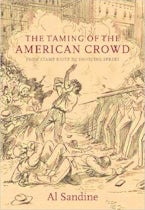 The Taming of the American Crowd