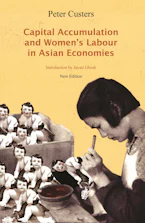 Cover of 'Capital Accumulation and Womens Labor in Asian Economies' by Peter Custers 