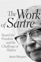 Cover of 'The Work of Sartre' by István Mészáros 