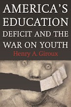 America’s Education Deficit and the War on Youth