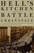 Hell’s Kitchen and the Battle for Urban Space