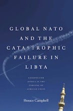 Global NATO and the Catastrophic Failure in Libya