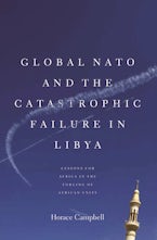 Global NATO and the Catastrophic Failure in Libya