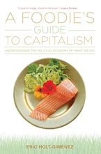 A Foodie’s Guide to Capitalism