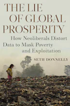Cover of 'The Lie of Global Prosperity' by Seth Donnelly 