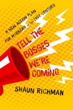 Tell the Bosses We’re Coming