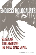 Cover of 'Endless Holocausts' by David Michael Smith 