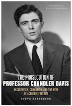 The Prosecution of Professor Chandler Davis