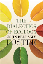 Cover of 'The Dialectics of Ecology' by John Bellamy Foster 