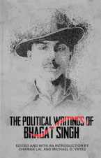 Cover of 'The Political Writings of Bhagat Singh' by Chaman Lal and Michael D. Yates 